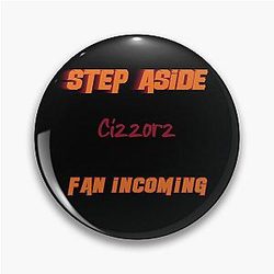 Cizzorz - Step Aside, incoming fan