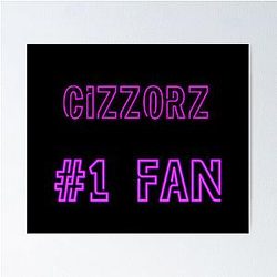 Cizzorz Fan Poster