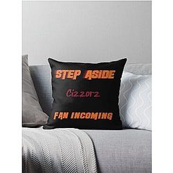 Cizzorz - Step Aside incoming fan Throw Pillow