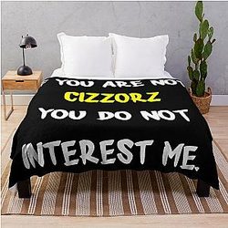 If you are not Cizzorz Throw Blanket