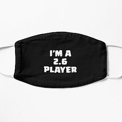I'm a 2.6 Player - Clash Royale Design Flat Mask RB2709