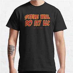 Stevewilldoit T-Shirts – Stevewilldoit llc Classic T-Shirt