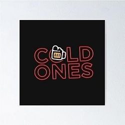 Cold Ones Banner Poster