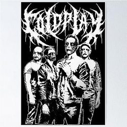 coldplay metal version Poster