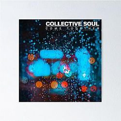 Collective Soul - Come Together album 2022 Poster