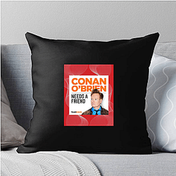 Spontaneous Jokes Conan Obrien Needs A Friend Pillows Cover