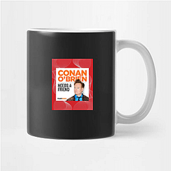 Spontaneous Jokes Conan Obrien Needs A Friend Mugs