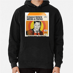 Outrageous Laughs Conan Obrien Needs A Friend Hoodies