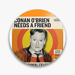 Outrageous Laughs Conan Obrien Needs A Friend Pins