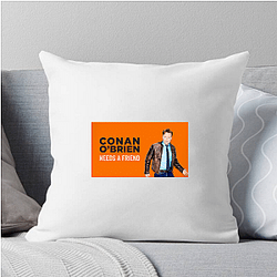 Raw Comedy Conan Obrien Needs A Friend Pillows Cover