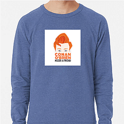 Unfiltered Talk Conan Obrien Needs A Friend Sweatshirts