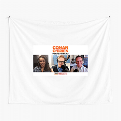 Candid Banter Conan Obrien Needs A Friend Tapestries