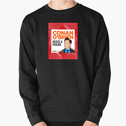 Spontaneous Jokes Conan Obrien Needs A Friend Sweatshirts