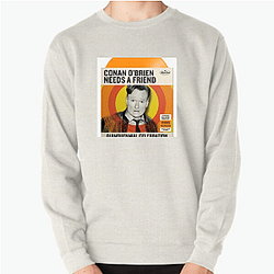 Outrageous Laughs Conan Obrien Needs A Friend Sweatshirts