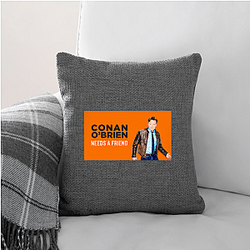 Raw Comedy Conan Obrien Needs A Friend Pillows Cover