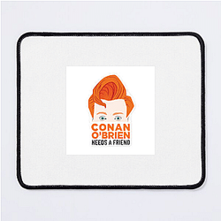 Unfiltered Talk Conan Obrien Needs A Friend Mouse Pads
