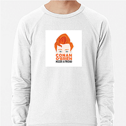 Unfiltered Talk Conan Obrien Needs A Friend Sweatshirts