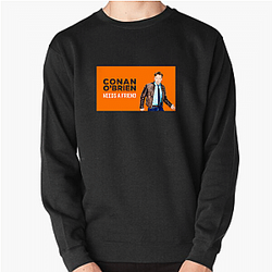 Raw Comedy Conan Obrien Needs A Friend Sweatshirts