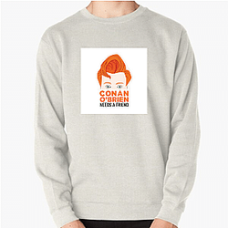 Unfiltered Talk Conan Obrien Needs A Friend Sweatshirts