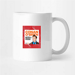 Spontaneous Jokes Conan Obrien Needs A Friend Mugs