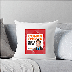 Spontaneous Jokes Conan Obrien Needs A Friend Pillows Cover