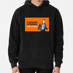 Raw Comedy Conan Obrien Needs A Friend Hoodies