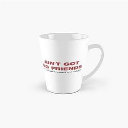 Ain't Got a Friend - Conor Maynard Tall Mug