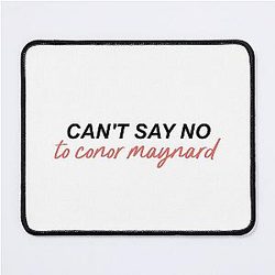 Can't say no to Conor Maynard Mouse Pad