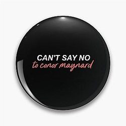 Can Say No to Conor Maynard Pin