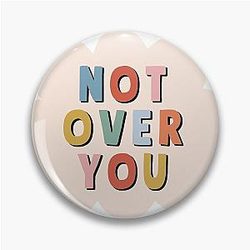 Not Over You Conor Maynard Bubble Pin