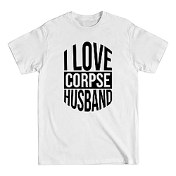 I Love Corpse Husband PTTT2404 Corpse Husband T-Shirts