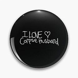 Corpse Husband Pin: I love  Corpse Husband