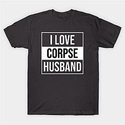 Corpse Husband T-Shirts - I Love Corpse Husband 03 T-Shirt TP2212
