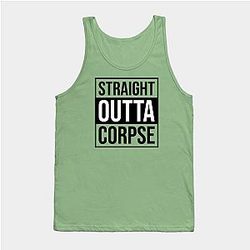 Corpse Husband Tank Tops - Straight Outta Corpse 01 Tank Top TP2212