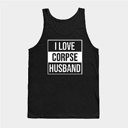 Corpse Husband Tank Tops - I Love Corpse Husband 01 Tank Top TP2212