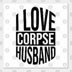 Corpse Husband Posters - I Love Corpse Husband 06 Poster TP2212