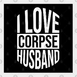 Corpse Husband Posters - I Love Corpse Husband 05 Poster TP2212