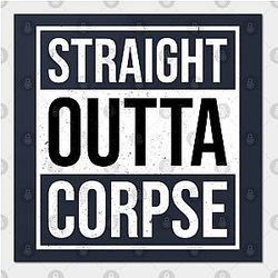 Corpse Husband Posters - Straight Outta Corpse 04 Poster TP2212