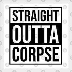 Corpse Husband Posters - Straight Outta Corpse 01 Poster TP2212