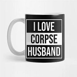 Corpse Husband Mugs - I Love Corpse Husband 01 Mug TP2212