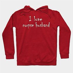 Corpse Husband Hoodies - I love corpse husband Hoodie TP2212
