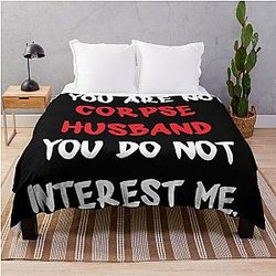 Corpse Husband Blanket - If you are not - Corpse Husband Throw Blanket RB2112