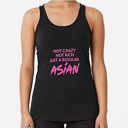 Not Crazy Rich Just Asian Crazy Rich Asians Design in Pink Text because Chickens are Bitches Racerback Tank Top