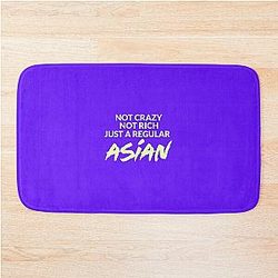 Not Crazy Not Rich Just Asian Crazy Rich Asians Design in Yellow Text because Chickens are Bitches Bath Mat