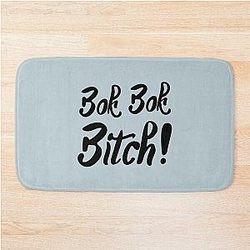 Bok Bitch - Crazy Rich Asians Text Design in Black because Chickens are Bitches! Bath Mat