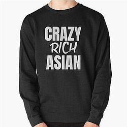 Crazy Rich Asians Design in white text Pullover Sweatshirt