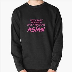 Not Crazy Rich Just Asian - Crazy Rich Asians Design in Pink - because Chickens are Bitches Pullover Sweatshirt