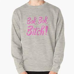 Bok Bitch - Crazy Rich Asians Text Design in Pink - because Chickens are Bitches Pullover Sweatshirt