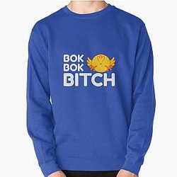 Bok Bitch -Crazy Rich Asians in White on Blue- because Chickens are Bitches! Pullover Sweatshirt