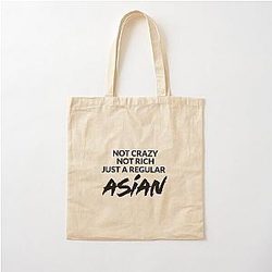 Not Crazy, Rich, Asian. Crazy Rich Asians Design in Black Text. because Chickens are Bitches! Cotton Tote Bag
